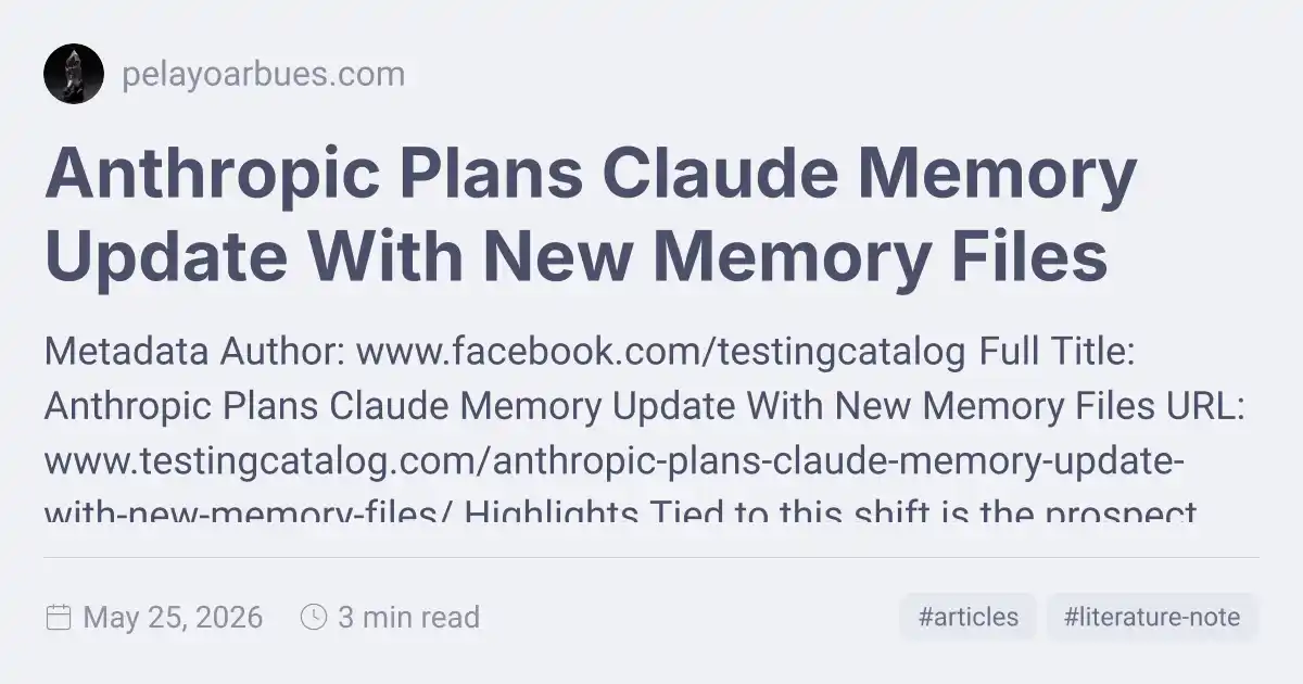 Anthropic Plans Claude Memory Update With New Memory Files