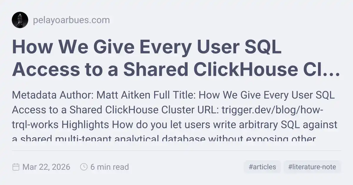 How We Give Every User SQL Access to a Shared ClickHouse Cluster